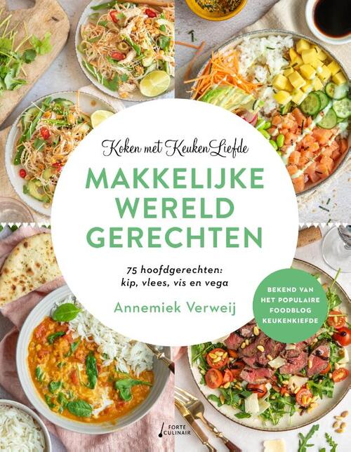Annemiek Verweij Koken met KeukenLiefde makkelijke Wereldgerechten -   (ISBN: 9789000394616)