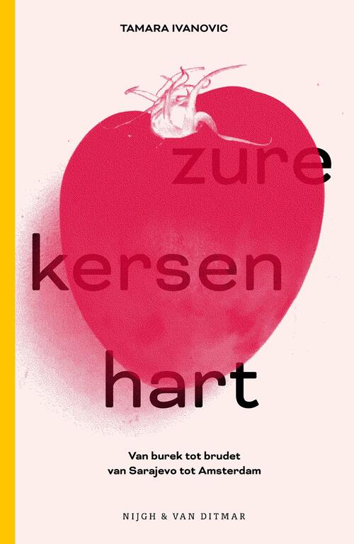 Tamara Ivanovic Zure-kersen-hart -   (ISBN: 9789038813530)