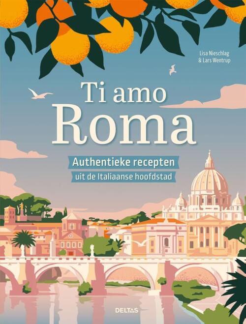 Lisa Nieschlag Ti amo Roma -   (ISBN: 9789044765649)