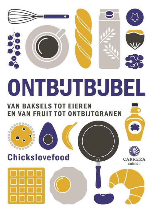 Chickslovefood Ontbijtbijbel -   (ISBN: 9789048873012)