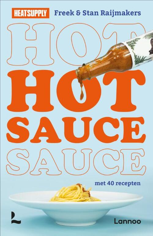 Heatsupply BV Hot sauce -   (ISBN: 9789401412032)