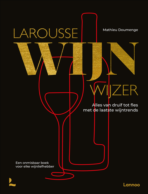 Larousse, Mathieu Doumenge Larousse Wijnwijzer -   (ISBN: 9789401414319)
