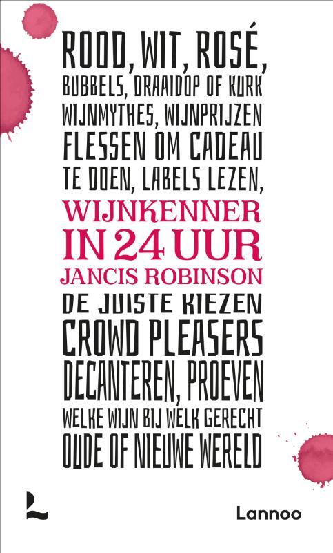 Jancis Robinson Wijnkenner in 24 uur -   (ISBN: 9789401425797)