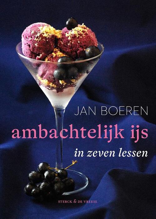 Jan Boeren Ambachtelijk ijs in zeven lessen -   (ISBN: 9789464711905)