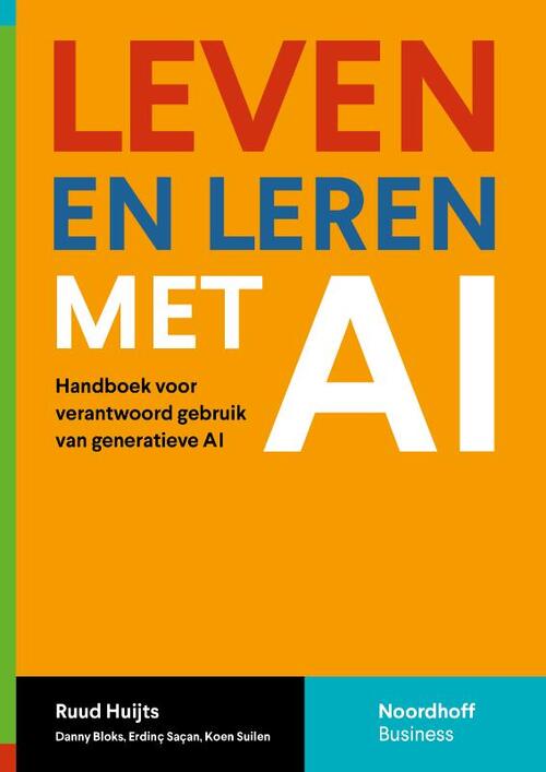 D. Bloks, E. Saçan, K. Suilen, R. Huijts Leven en leren met AI -   (ISBN: 9789001053420)