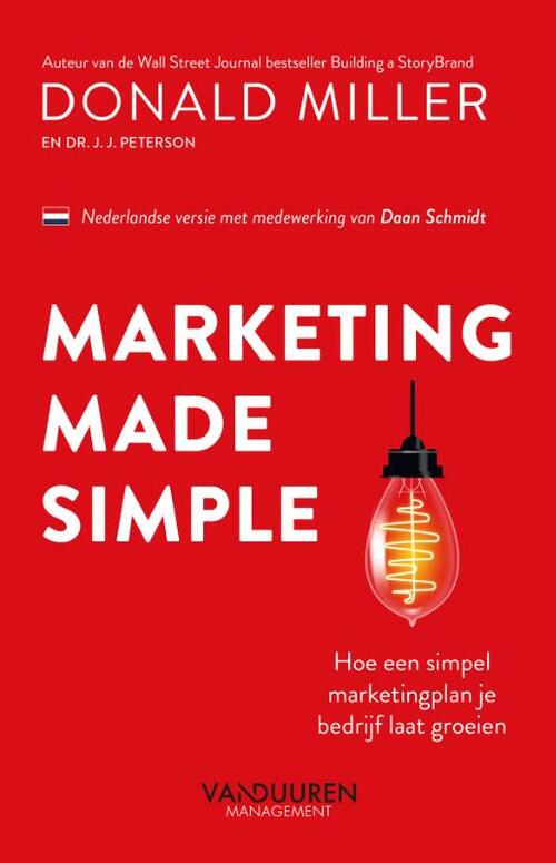 Daan Schmidt, Donald Miller Marketing made simple -   (ISBN: 9789089657404)