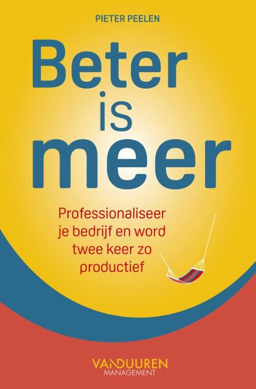 Pieter Peelen Beter is meer -   (ISBN: 9789089657480)