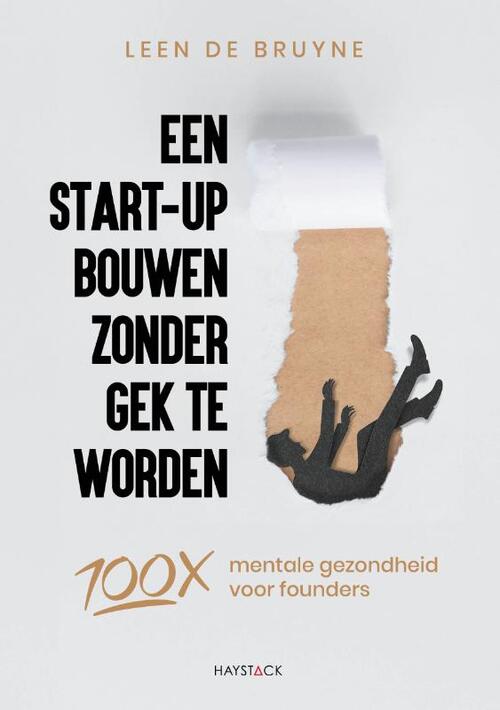 Leen de Bruyne Een start-up bouwen zonder gek te worden -   (ISBN: 9789461266064)