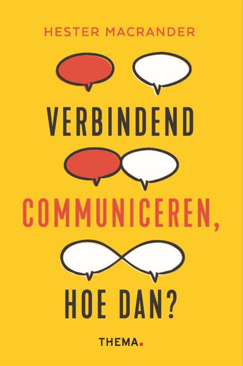 Hester Macrander Verbindend communiceren, hoe dan? -   (ISBN: 9789462724082)