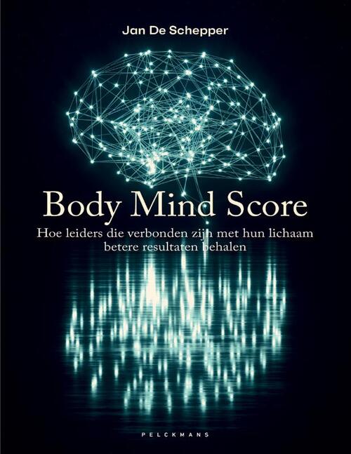 Erik Verdonck, Jan de Schepper Body Mind Score -   (ISBN: 9789463379793)