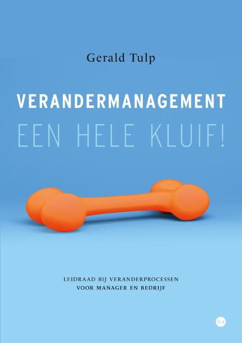 Gerald Tulp Verandermanagement, een hele kluif! -   (ISBN: 9789464897937)