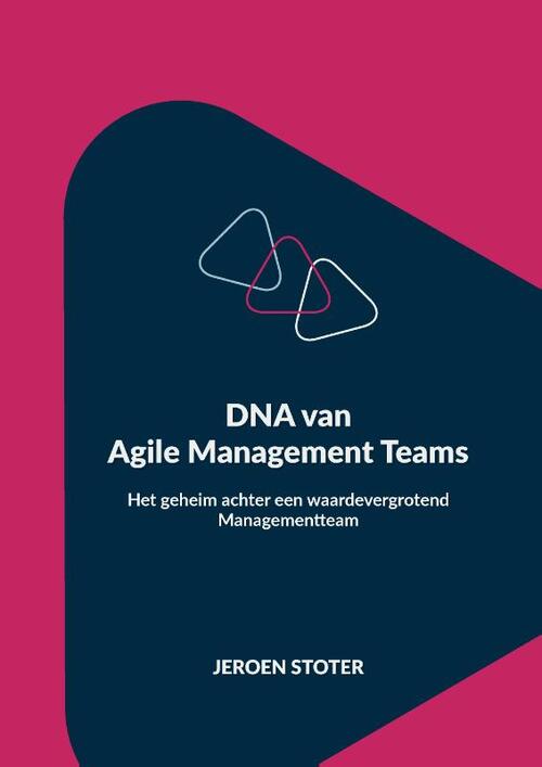 Jeroen Stoter DNA van Agile Management Teams -   (ISBN: 9789464911220)
