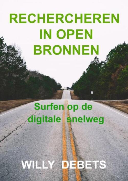 Willy Debets Rechercheren in open bronnen -   (ISBN: 9789465012964)