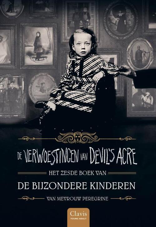 Ransom Riggs De Bijzondere Kinderen van Mevrouw Peregrine 6 - De verwoestingen van Devil's Acre -   (ISBN: 9789044844672)