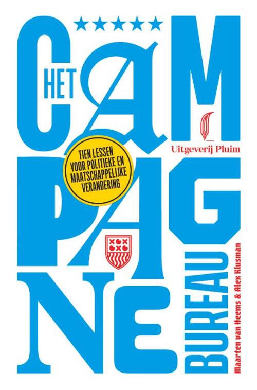 Alex Klusman, Maarten van Heems Het campagnebureau -   (ISBN: 9789493339453)