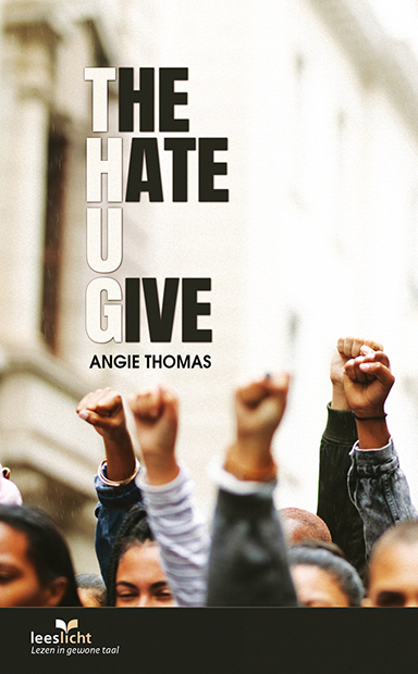 Angie Thomas The Hate U Give -   (ISBN: 9789086967018)
