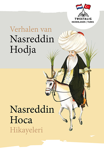 Eenvoudig Communiceren B.V. Verhalen van Nasreddin Hodja/Nasreddin Hoca Hikayeleri -   (ISBN: 9789086967223)