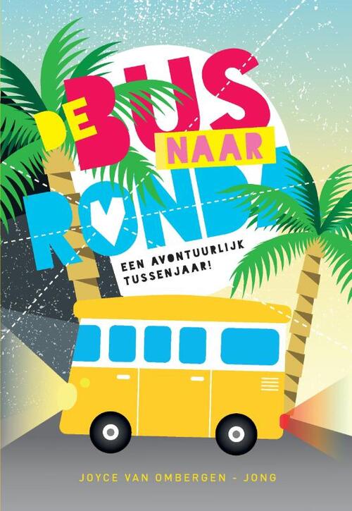 Joyce van Ombergen-Jong De bus naar Ronda -   (ISBN: 9789090329413)