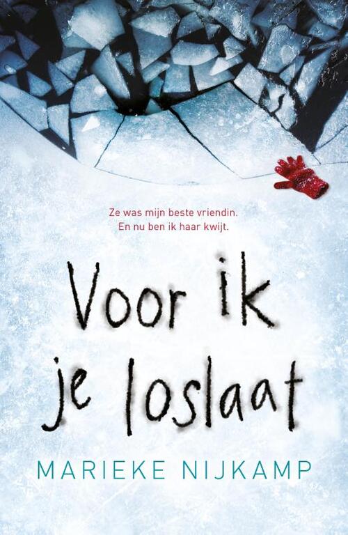 Marieke Nijkamp Voor ik je loslaat -   (ISBN: 9789402706789)
