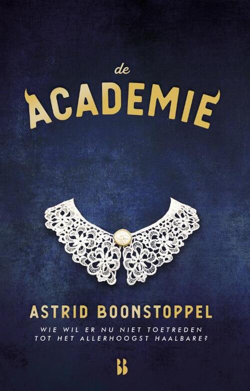 Astrid Boonstoppel De Academie -   (ISBN: 9789463491716)