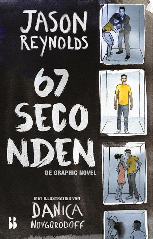 Jason Reynolds 67 Seconden: De Graphic Novel -   (ISBN: 9789463492096)