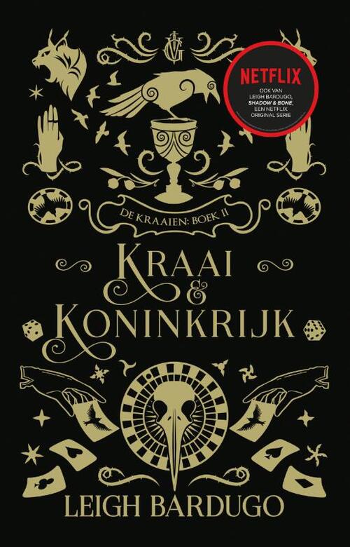 Leigh Bardugo De Kraaien Boek 2 - Kraai & Koninkrijk -   (ISBN: 9789463492485)