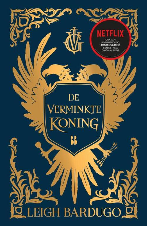 Leigh Bardugo De Grishaverse 7 - De verminkte koning -   (ISBN: 9789463492911)
