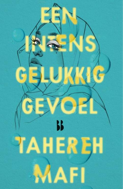 Tahereh Mafi Een intens gelukkig gevoel -   (ISBN: 9789463492928)