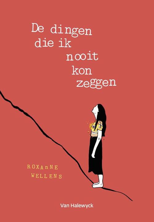 Roxanne Wellens De dingen die ik nooit kon zeggen -   (ISBN: 9789463831383)