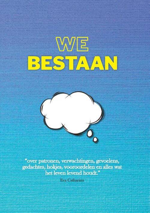 Eva Catharina We Bestaan -   (ISBN: 9789464066050)