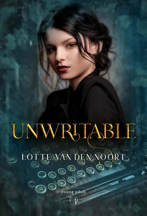 Lotte van den Noort Unwritable -   (ISBN: 9789464208047)