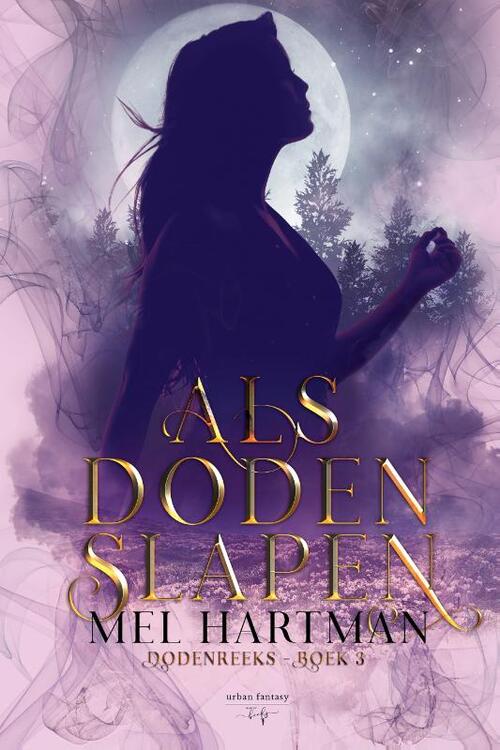 Mel Hartman Dodenreeks Boek 3 - Als Doden Slapen -   (ISBN: 9789464208566)