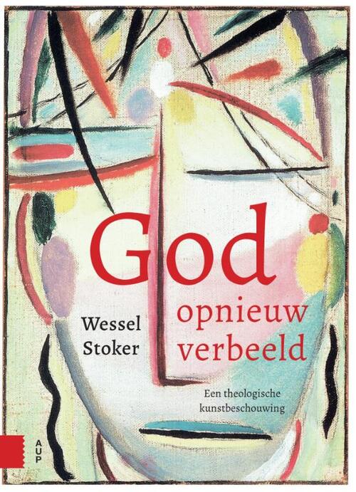 Wessel Stoker God opnieuw verbeeld -   (ISBN: 9789048565443)