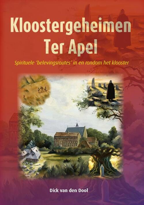 Dick van den Dool Kloostergeheimen Ter Apel -   (ISBN: 9789052945637)