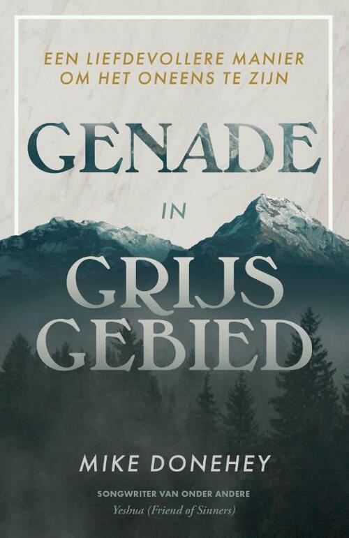 Mike Donehey Genade in grijs gebied -   (ISBN: 9789083303437)