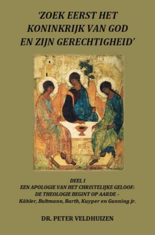 Dr. Peter Veldhuizen ‘	Zoek Eerst Het Koninkrijk Van God En Zijn Gerechtigheid' -   (ISBN: 9789403709291)