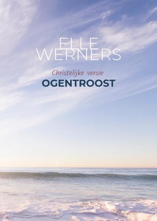 Elle Werners Ogentroost -   (ISBN: 9789403738222)