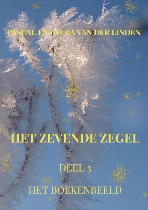Pascal En Laura van der Linden Het zevende zegel - 3 - Het Boekenbeeld -   (ISBN: 9789464485066)