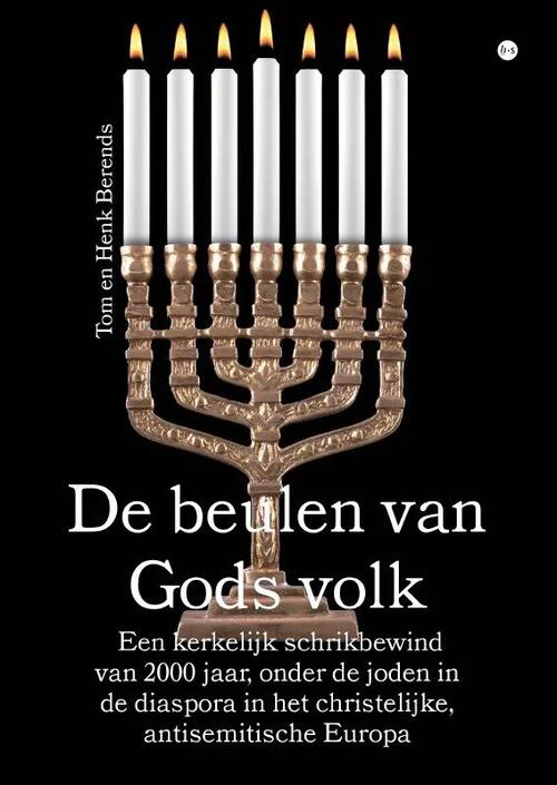 Henk Berends & Tom Berends De beulen van Gods volk -   (ISBN: 9789464686951)