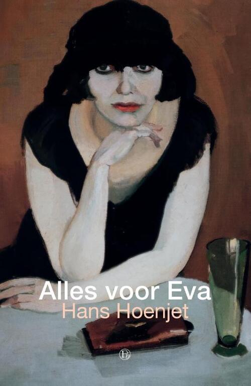 Hans Hoenjet Alles voor Eva -   (ISBN: 9789464810110)