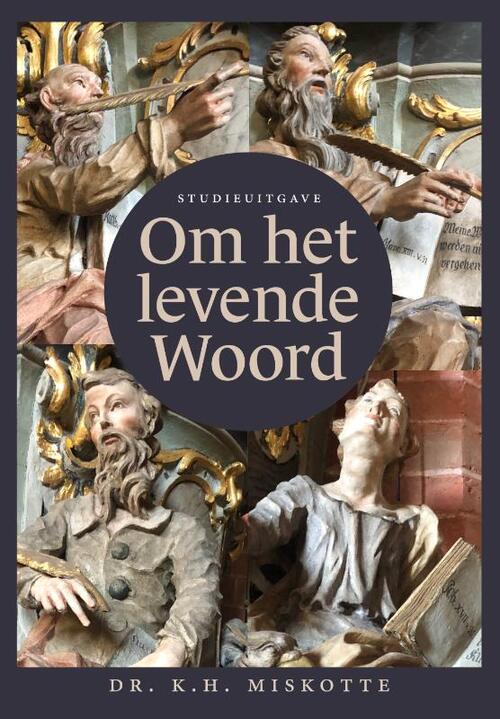 Kornelis Heiko Miskotte Om het levende woord - Studieuitgave -   (ISBN: 9789493220577)