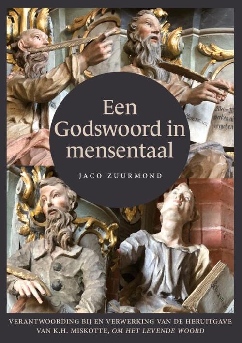 Jaco Zuurmond Een godswoord in mensentaal -   (ISBN: 9789493220591)