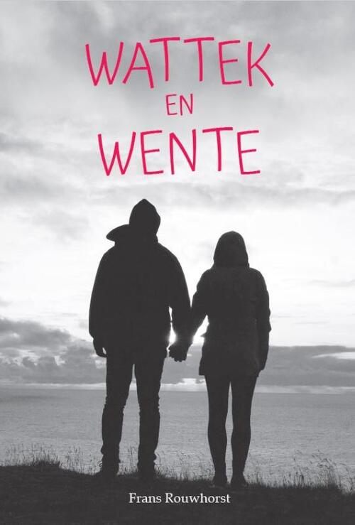 Frans Rouwhorst Wattek en Wente -   (ISBN: 9789493230408)