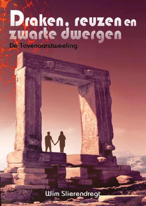 Wim Slierendregt Draken, reuzen en zwarte dwergen -   (ISBN: 9789493275607)