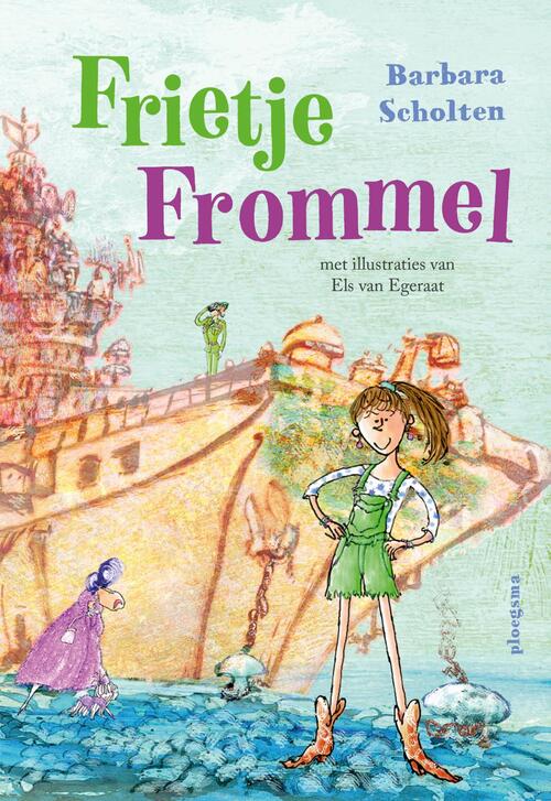 Barbara Scholten Frietje Frommel -   (ISBN: 9789021685847)