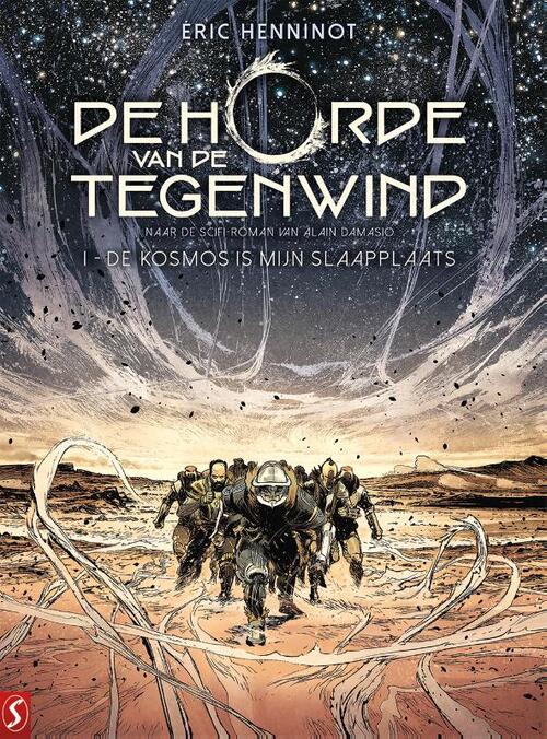 Éric Henninot De Horde van de Tegenwind 01: De kosmos is mijn slaapplaats -   (ISBN: 9789464841312)