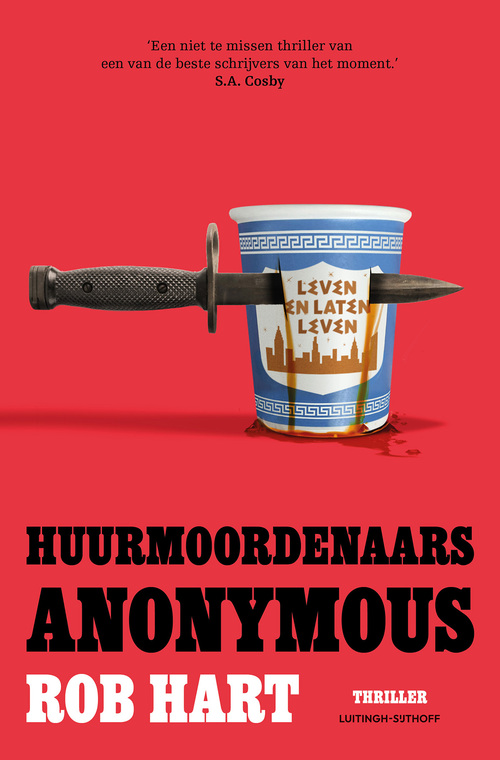 Rob Hart Huurmoordenaars Anonymous -   (ISBN: 9789021044972)