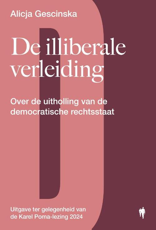 Alicja Gescinska De illiberale verleiding -   (ISBN: 9789464983852)