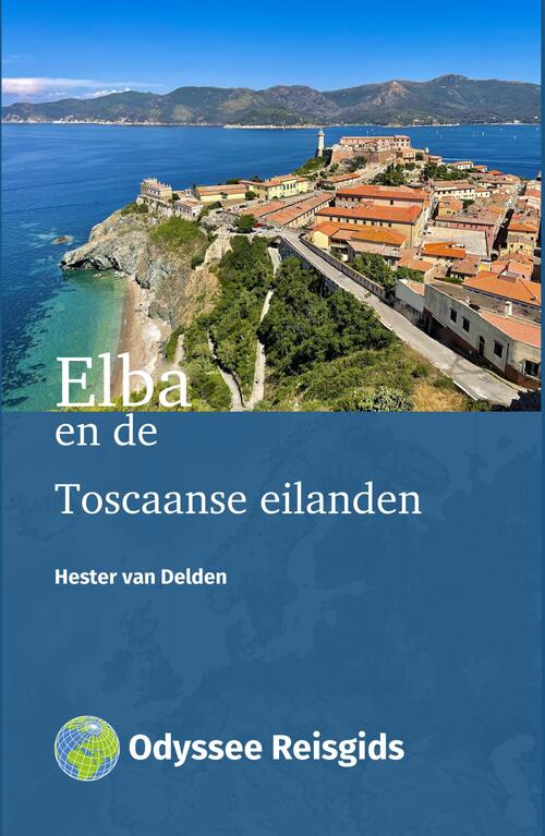 Hester van Delden Elba en de Toscaanse eilanden -   (ISBN: 9789461231901)