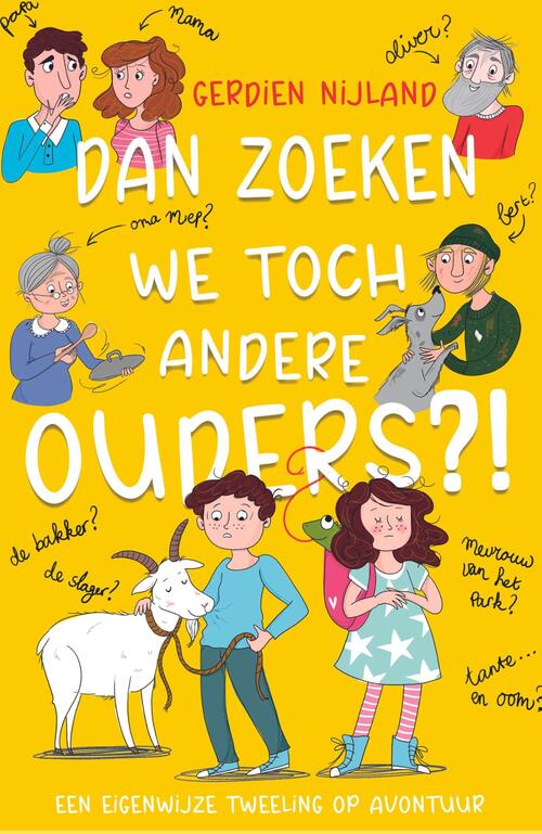 Gerdien Nijland Dan zoeken we toch andere ouders?! -   (ISBN: 9789085435778)